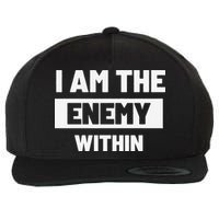 I Am The Enemy Within Wool Snapback Cap