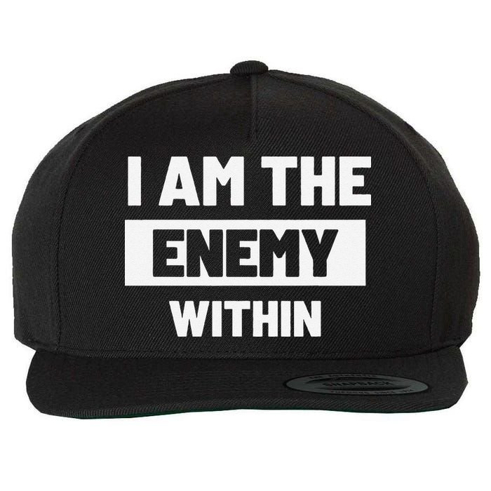 I Am The Enemy Within Wool Snapback Cap