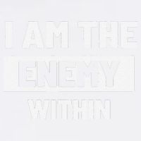 I Am The Enemy Within Garment-Dyed Sweatshirt