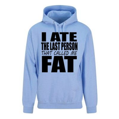 I Ate The Last Person That Called Me Fat Funny Saying Unisex Surf Hoodie