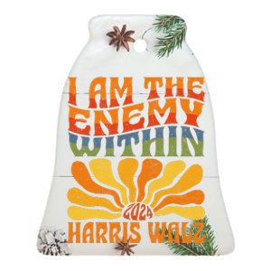 I Am The Enemy Within Kamala Harris Walz 2024 Ceramic Bell Ornament