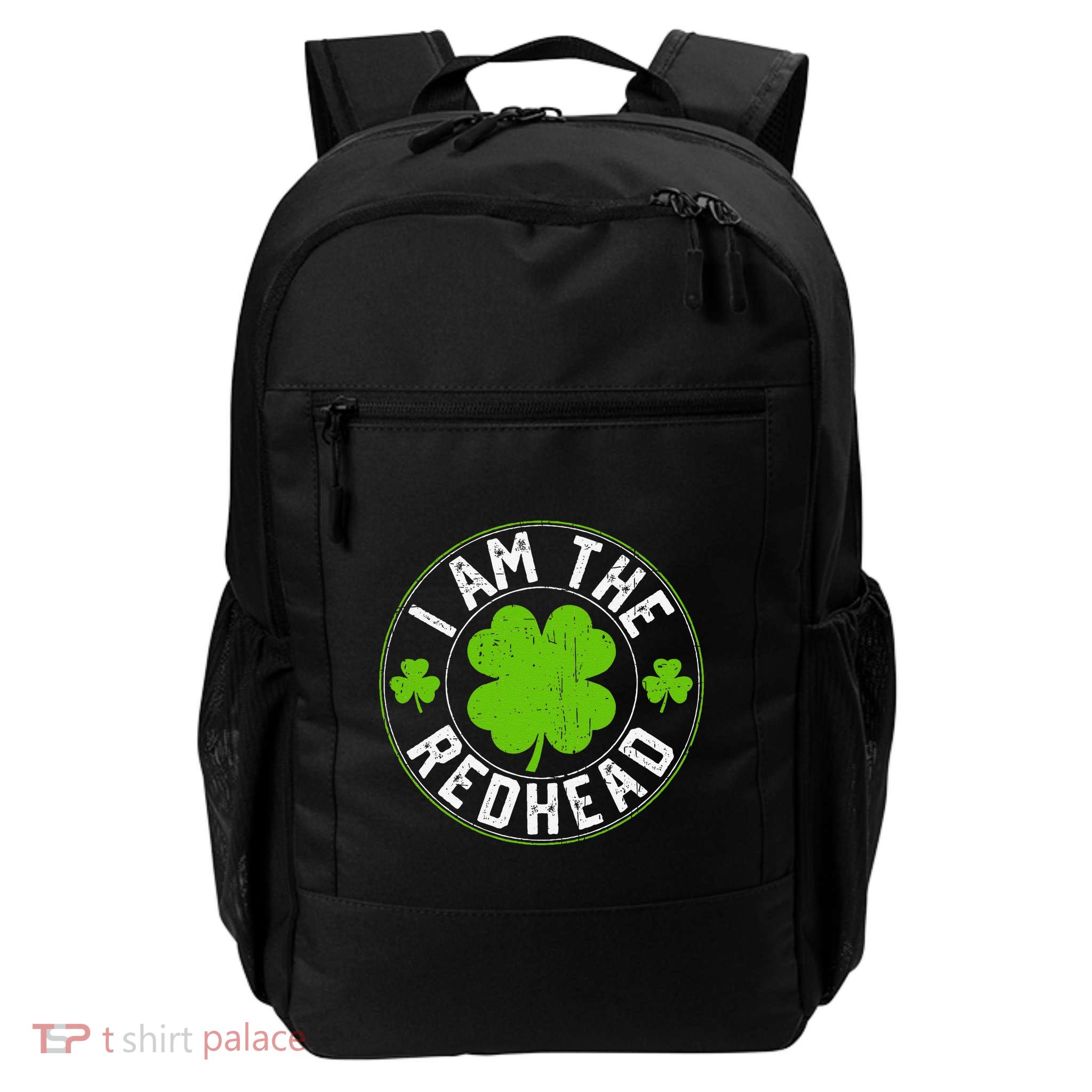 I Am The Redhead Dibs Redhead Funny St Patricks Day 1 Gift Daily Commute Backpack