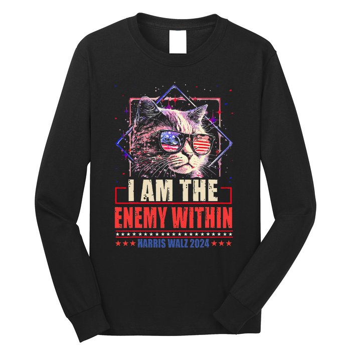 I Am The Enemy Within Kamala Harris 2024 Merch Long Sleeve Shirt