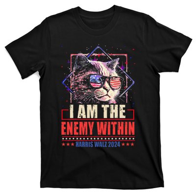 I Am The Enemy Within Kamala Harris 2024 Merch T-Shirt