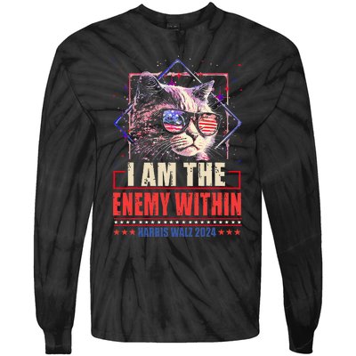 I Am The Enemy Within Kamala Harris 2024 Merch Tie-Dye Long Sleeve Shirt