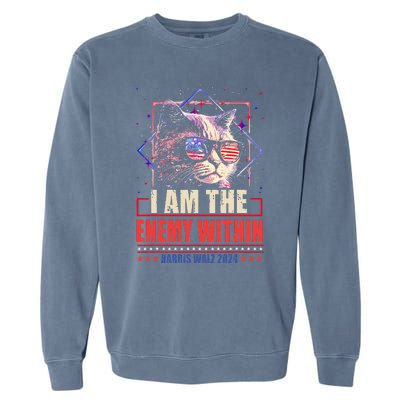 I Am The Enemy Within Kamala Harris 2024 Merch Garment-Dyed Sweatshirt