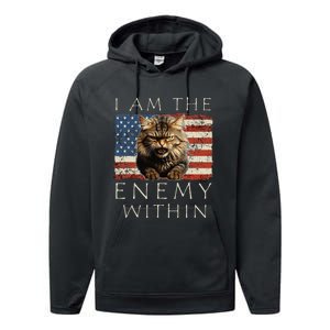 I Am The Enemy Within Kamala Harris 2024 Support Performance Fleece Hoodie