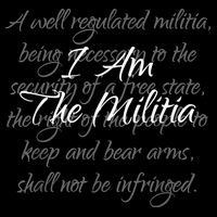 I Am The Militia Pro 2Nd Amendment Proud American Poster