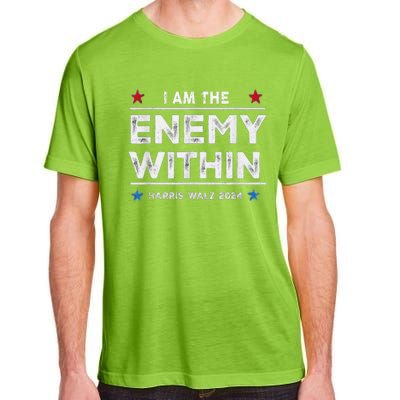 I Am The Enemy Within Harris Walz 2024 Merch Adult ChromaSoft Performance T-Shirt