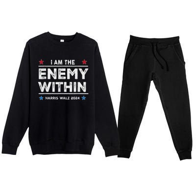 I Am The Enemy Within Harris Walz 2024 Merch Premium Crewneck Sweatsuit Set