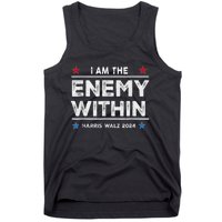 I Am The Enemy Within Harris Walz 2024 Merch Tank Top