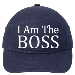 I Am The Boss Great Gift Funny Gift 7-Panel Snapback Hat