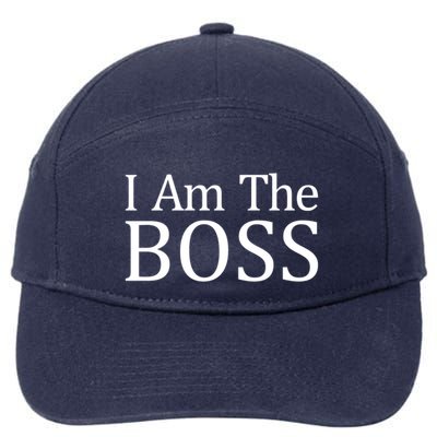 I Am The Boss Great Gift Funny Gift 7-Panel Snapback Hat