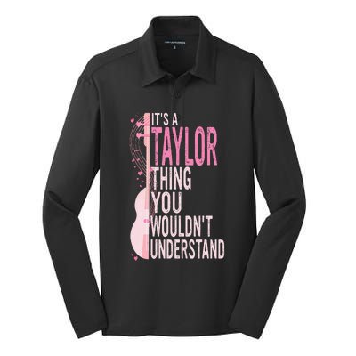 ItS A Taylor Thing You WouldnT Understand Silk Touch Performance Long Sleeve Polo