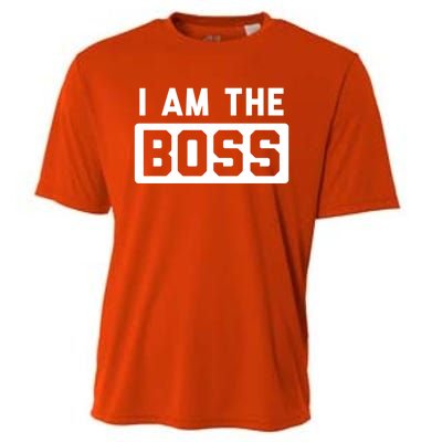 I Am The Boss Gift Cooling Performance Crew T-Shirt