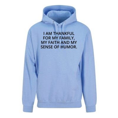 I Am Thankful For My Family My Faith And My Sense Of Humor Meaningful Gift Unisex Surf Hoodie