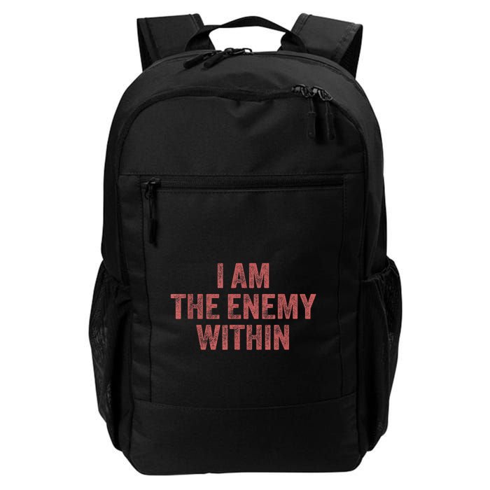 I Am The Enemy Within Pun Daily Commute Backpack