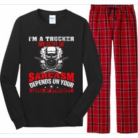 Im A Trucker My Level Of Sarcasm Depends On Your Level Of Long Sleeve Pajama Set