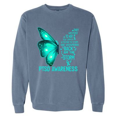 I Am The Storm PTSD Awareness Butterfly Garment-Dyed Sweatshirt