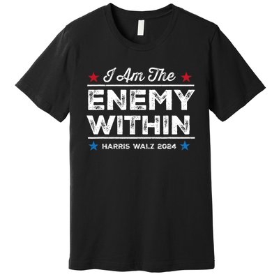 I Am The Enemy Within Premium T-Shirt