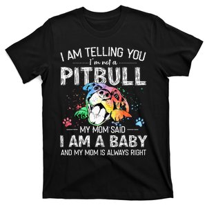 I Am Telling You I'm Not A Pitbull Dog Owners Gifts T-Shirt