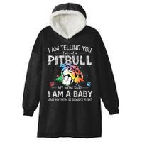 I Am Telling You I'm Not A Pitbull Dog Owners Gifts Hooded Wearable Blanket