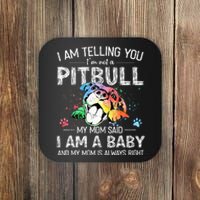 I Am Telling You I'm Not A Pitbull Dog Owners Gifts Coaster