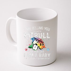 I Am Telling You I'm Not A Pitbull Dog Owners Gifts Coffee Mug