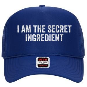 I Am The Secret Ingredient Funny Kitchen Cooking Cook Chef High Crown Mesh Back Trucker Hat