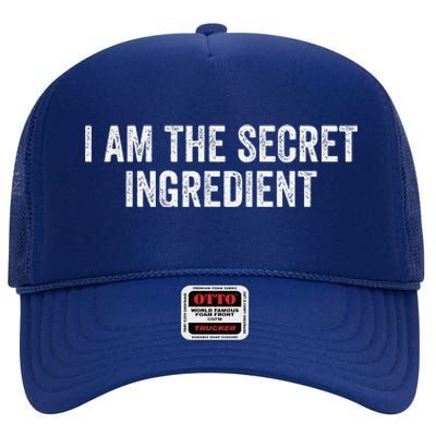 I Am The Secret Ingredient Funny Kitchen Cooking Cook Chef High Crown Mesh Back Trucker Hat