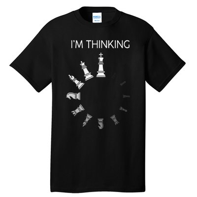 I am Thinking Chess Pieces I'm Thinking Chess Player Lover Tall T-Shirt