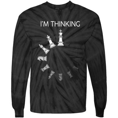 I am Thinking Chess Pieces I'm Thinking Chess Player Lover Tie-Dye Long Sleeve Shirt