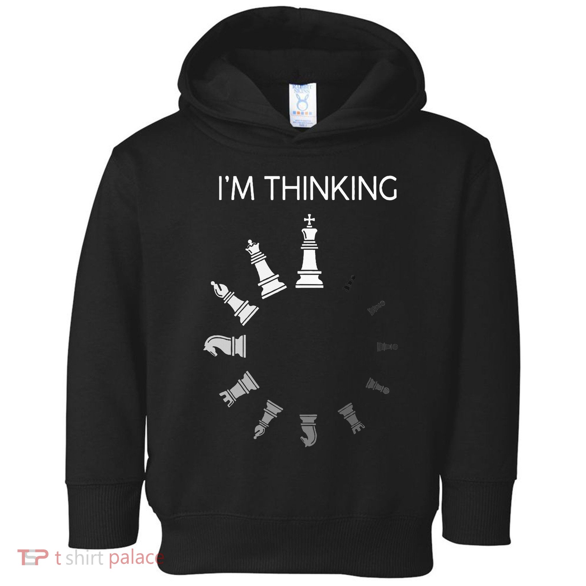 I am Thinking Chess Pieces I'm Thinking Chess Player Lover Toddler Hoodie