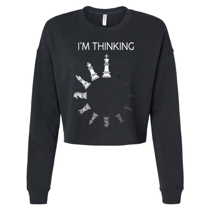 I am Thinking Chess Pieces I'm Thinking Chess Player Lover Cropped Pullover Crew