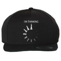I am Thinking Chess Pieces I'm Thinking Chess Player Lover Wool Snapback Cap