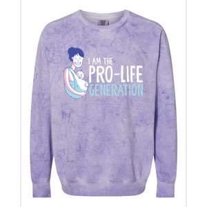 I Am The Prolife Generation Antiabortion Freedom Funny Gift Colorblast Crewneck Sweatshirt