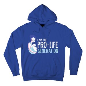 I Am The Prolife Generation Antiabortion Freedom Funny Gift Hoodie