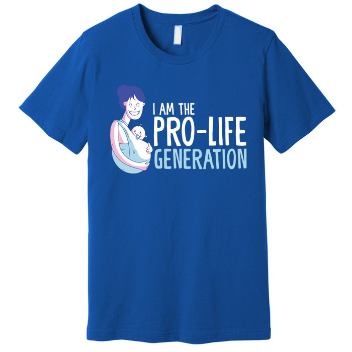 I Am The Prolife Generation Antiabortion Freedom Funny Gift Premium T-Shirt