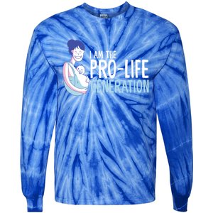 I Am The Prolife Generation Antiabortion Freedom Funny Gift Tie-Dye Long Sleeve Shirt