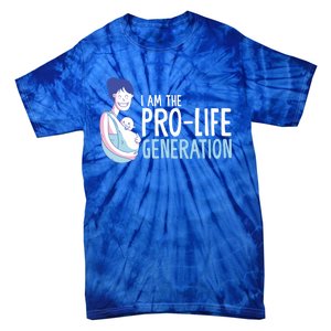 I Am The Prolife Generation Antiabortion Freedom Funny Gift Tie-Dye T-Shirt