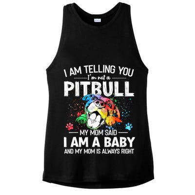 I Am Telling You I'm Not A Pitbull Dog I Am A Baby And My Mom Is Always Right Ladies PosiCharge Tri-Blend Wicking Tank