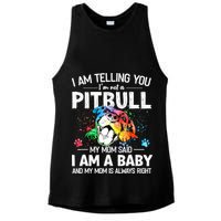 I Am Telling You I'm Not A Pitbull Dog I Am A Baby And My Mom Is Always Right Ladies PosiCharge Tri-Blend Wicking Tank