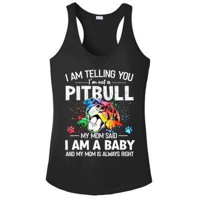 I Am Telling You I'm Not A Pitbull Dog I Am A Baby And My Mom Is Always Right Ladies PosiCharge Competitor Racerback Tank
