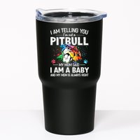 I Am Telling You I'm Not A Pitbull Dog I Am A Baby And My Mom Is Always Right Tumbler