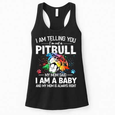 I Am Telling You I'm Not A Pitbull Dog I Am A Baby And My Mom Is Always Right Womens Tank Top