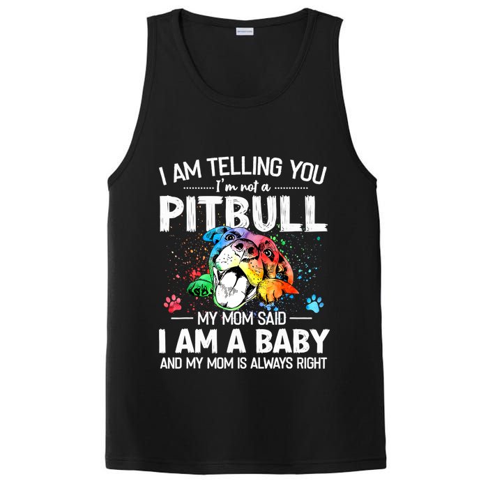 I Am Telling You I'm Not A Pitbull Dog I Am A Baby And My Mom Is Always Right PosiCharge Competitor Tank