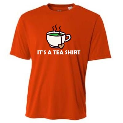 It's A Tea Cool Gift Tea Lover Food Pun Lover Meaningful Gift Cooling Performance Crew T-Shirt