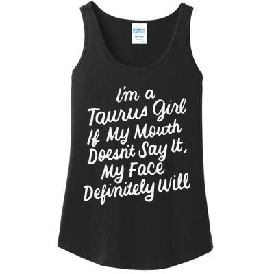 I'm a Taurus If My Mouth Doesn't Say It Birthday Ladies Essential Tank