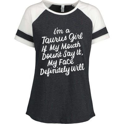 I'm a Taurus If My Mouth Doesn't Say It Birthday Enza Ladies Jersey Colorblock Tee