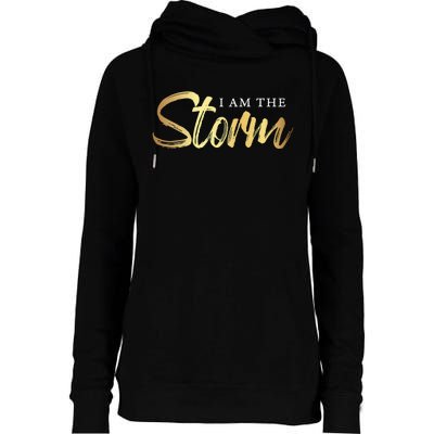 I Am The Storm Womens Funnel Neck Pullover Hood